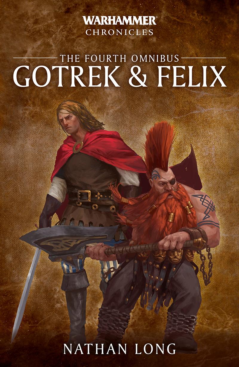 Gotrek Felix The Fourth Omnibus Nathan Long