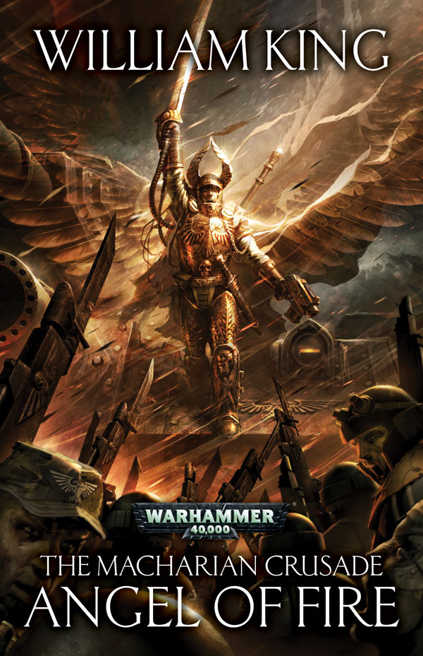 The Macharian Crusade Angel Of Fire William King