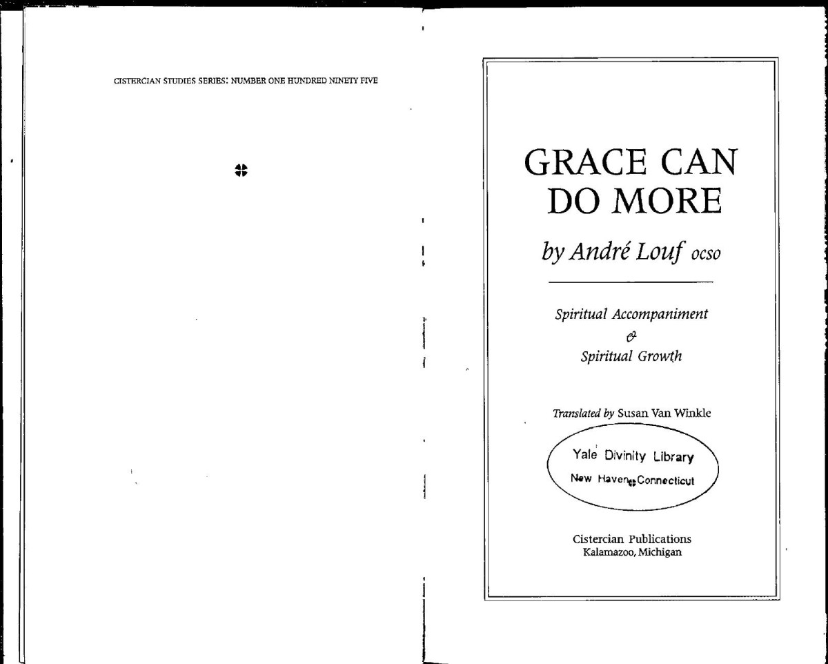 Grace Can Do More Spiritual Accompaniment And Spiritual Growth Andr Louf