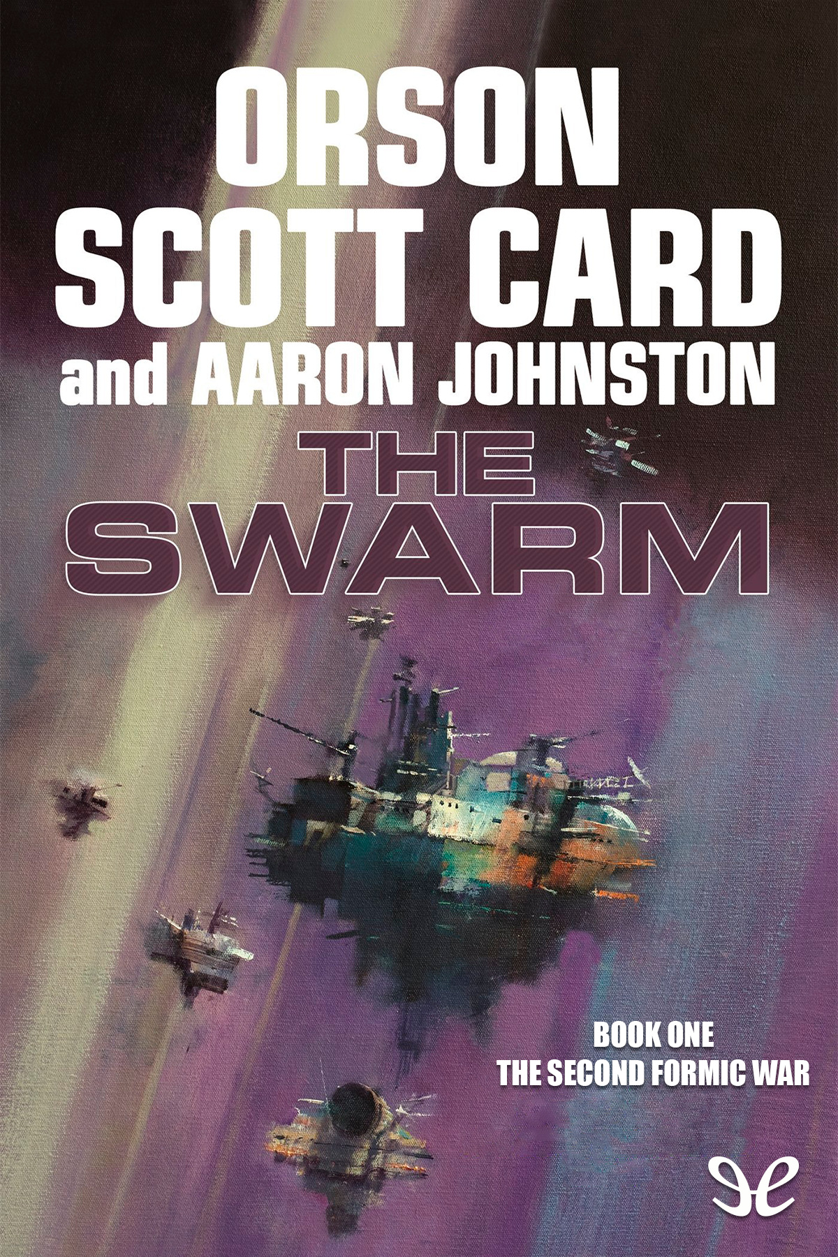 The Swarm Orson Scott Card Aaron Johnston
