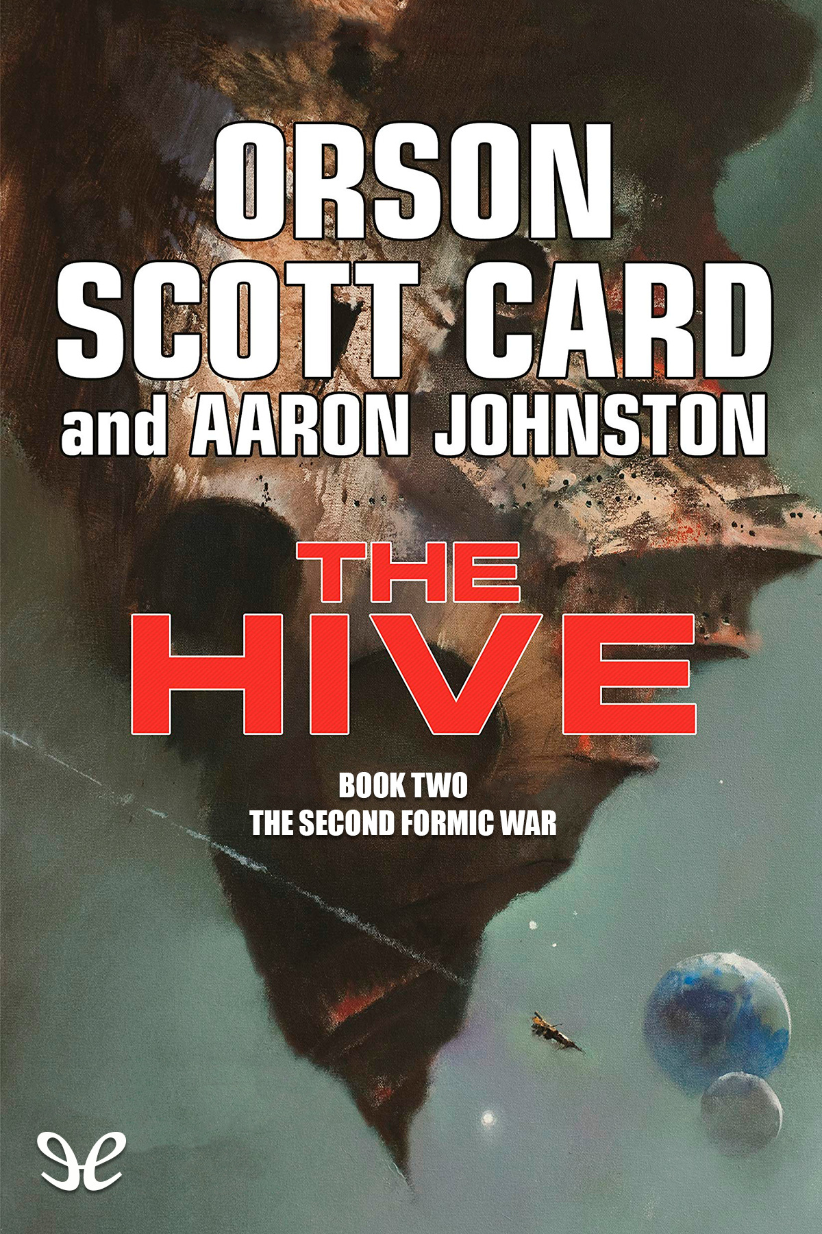 The Hive Orson Scott Card Aaron Johnston