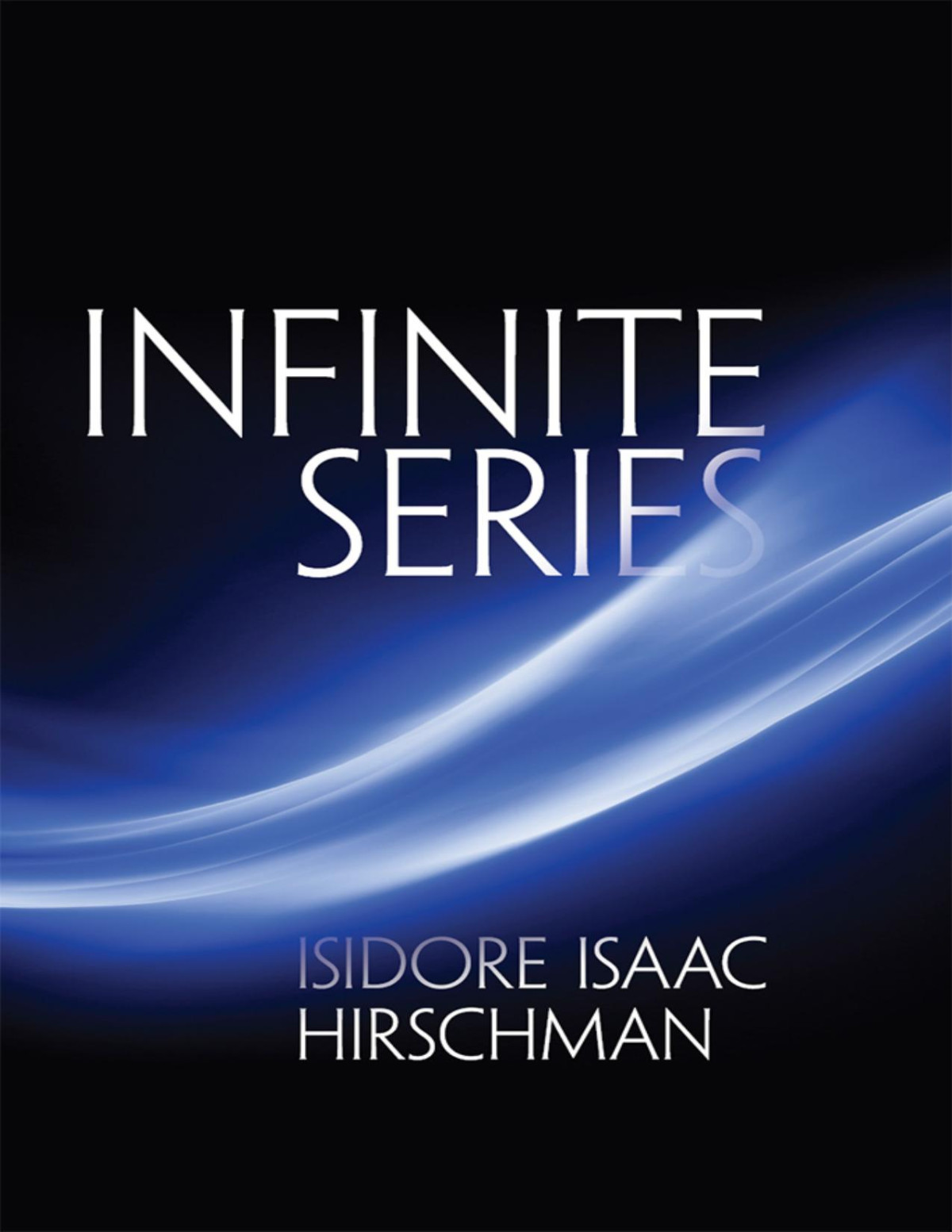 Infinite Series Isidore Isaac Hirschman
