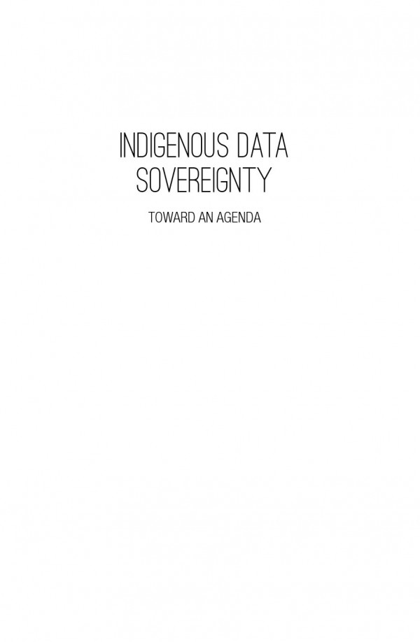 Indigenous Data Sovereignty Toward An Agenda Tahu Kukutai John Taylor