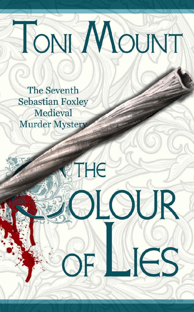 The Colour Of Lies Sebastian Foxley Medieval Mystery 7 Mount
