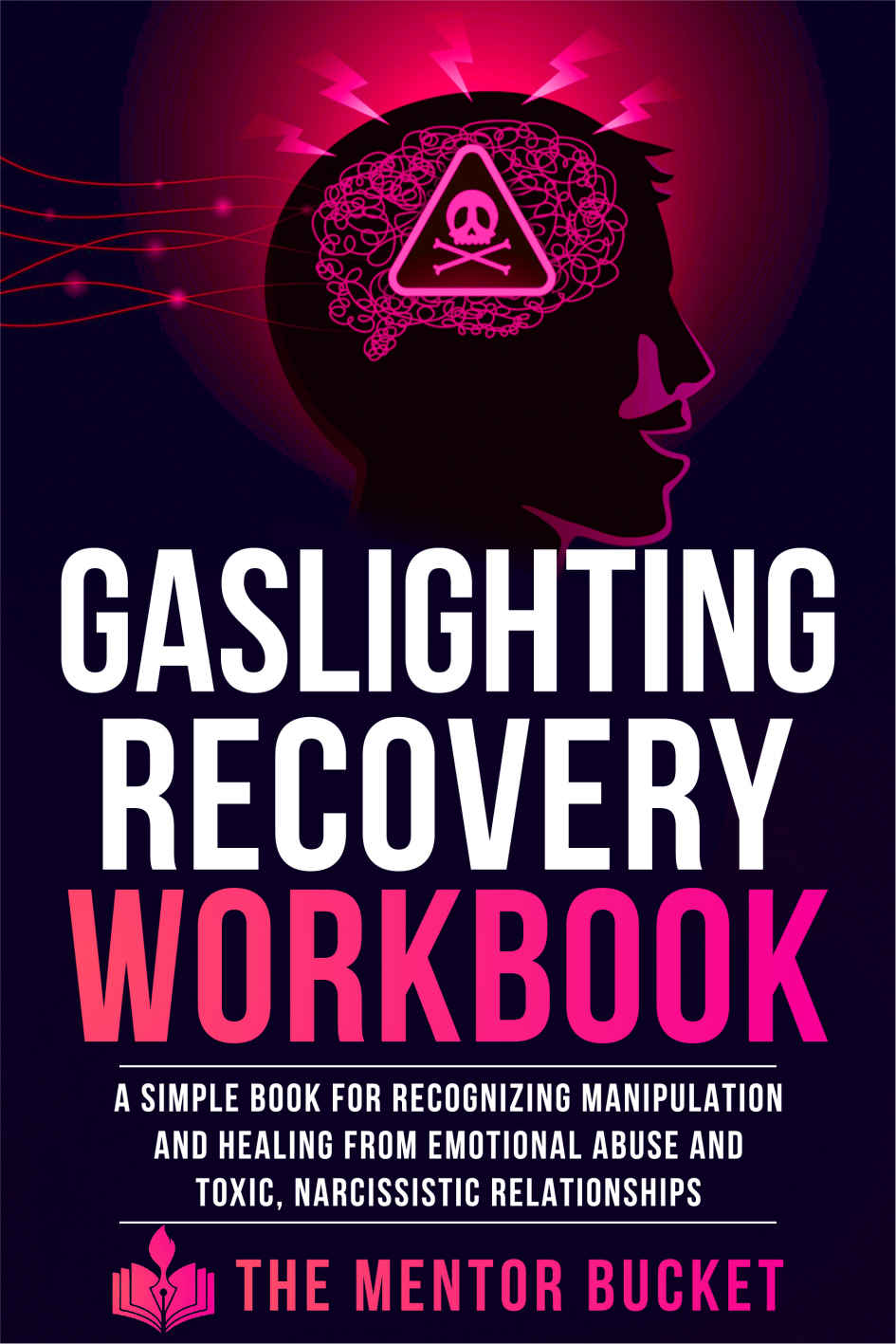 Gaslighting Recovery Workbook The Mentor Bucket