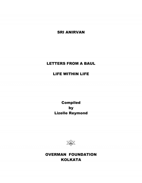 Letters From A Baul Life Within Life 2nd Edition Sri Anirvan