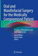 Oral And Maxillofacial Surgery For The Medically Compromised Patient Daniel Meara