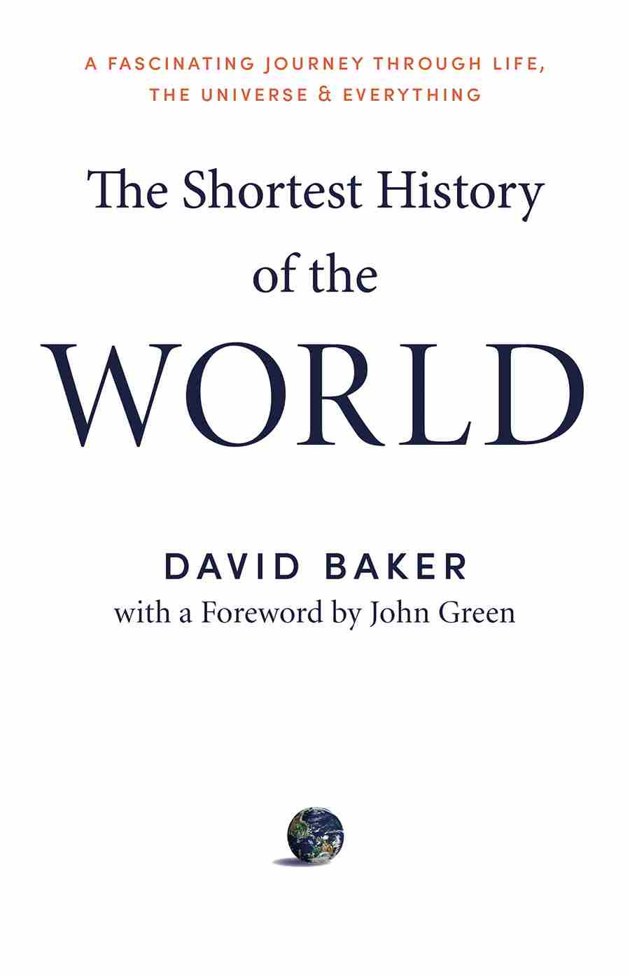 The Shortest History Of The World David Baker
