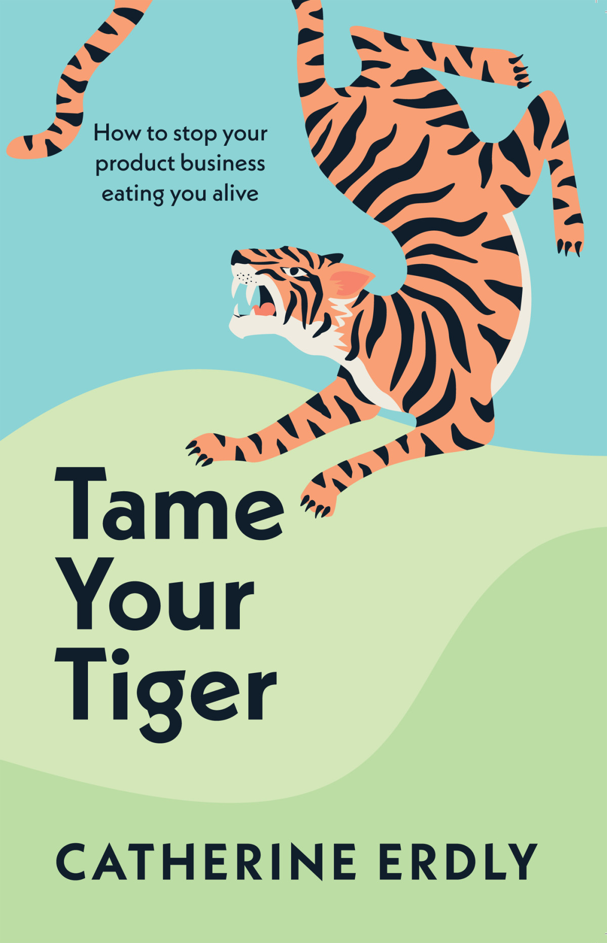 Tame Your Tiger Catherine Erdly