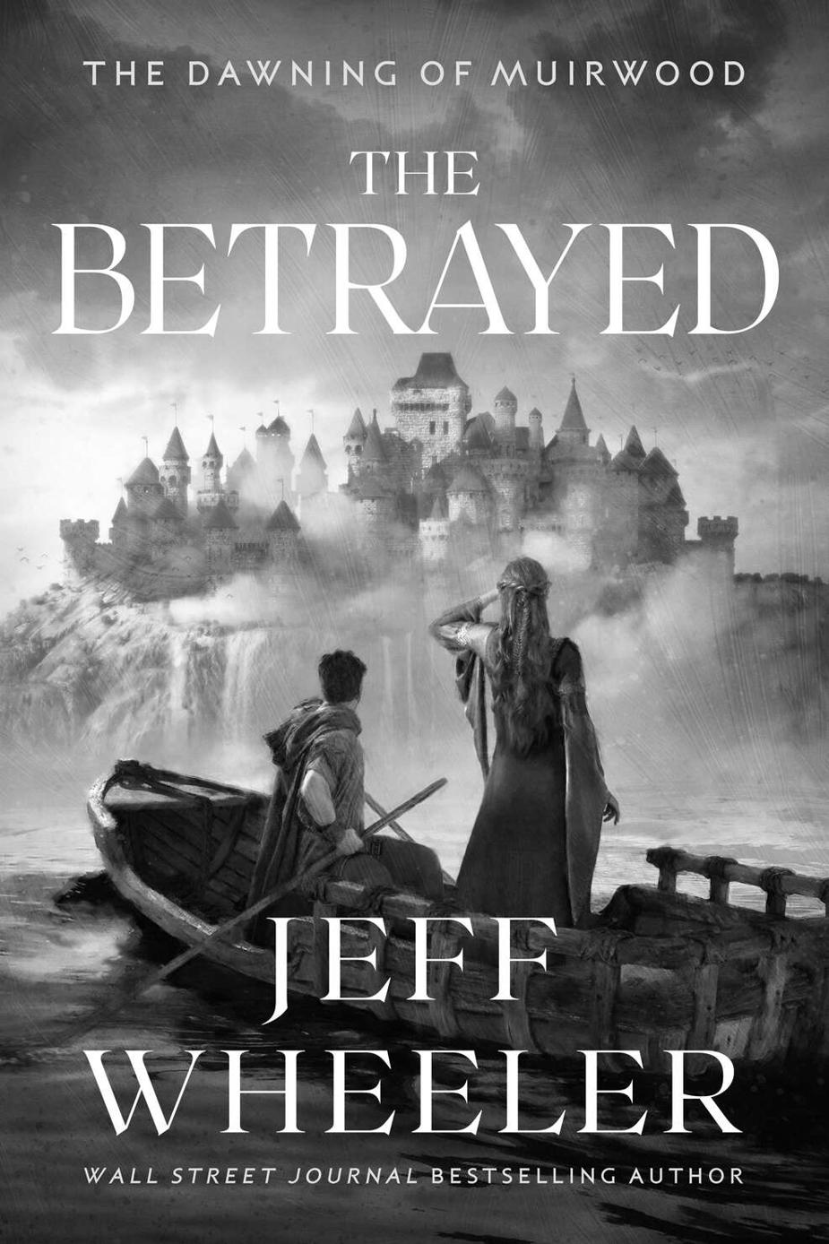 The Betrayed 1st Edition Jeff Wheeler