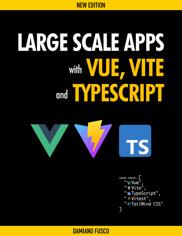 Large Scale Apps With Vue Vite And Typescript Damiano Fusco