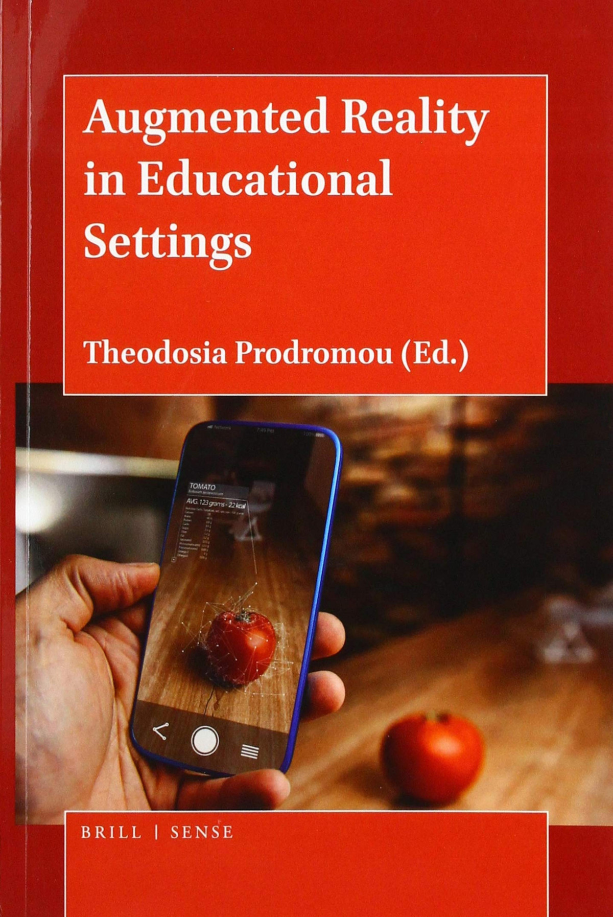 Augmented Reality In Educational Settings Theodosia Prodromou
