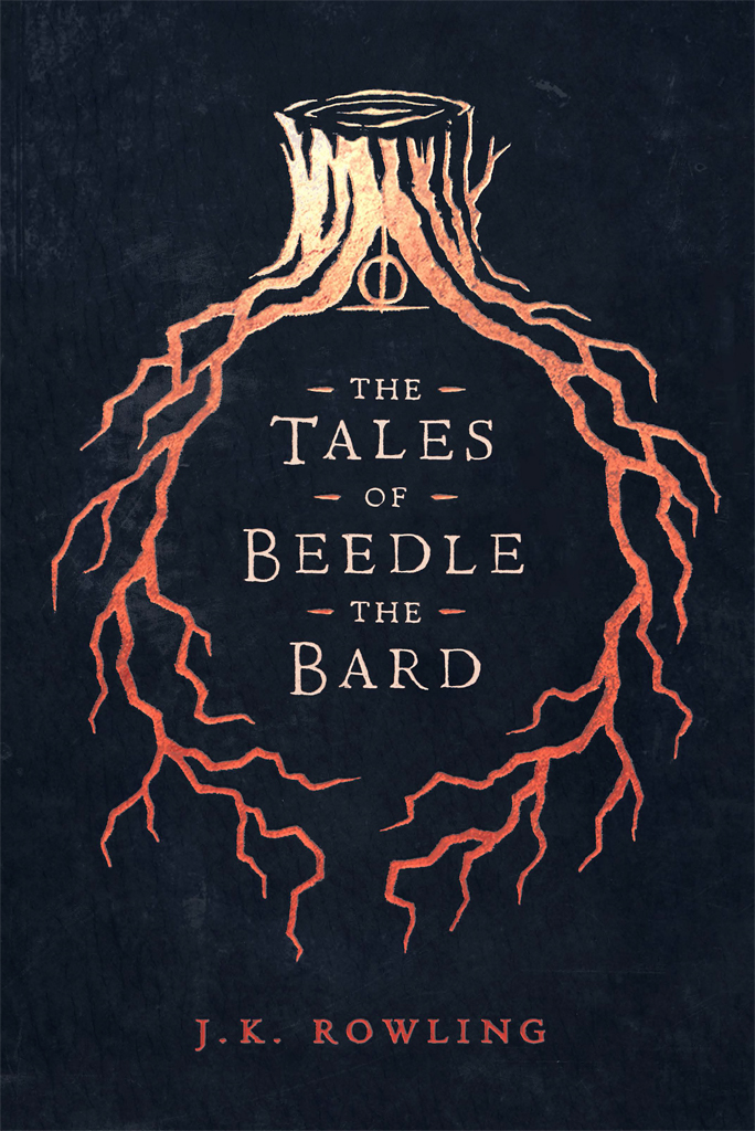 The Tales Of Beedle The Bard J K Rowling