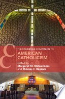 The Cambridge Companion To American Catholicism Margaret M Mcguinness