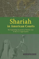 Shariah In American Courts The Expanding Incursion Of Islamic Law In The Us Legal System Vol 1 Civilization Jihad Reader Series Center For Security Policy