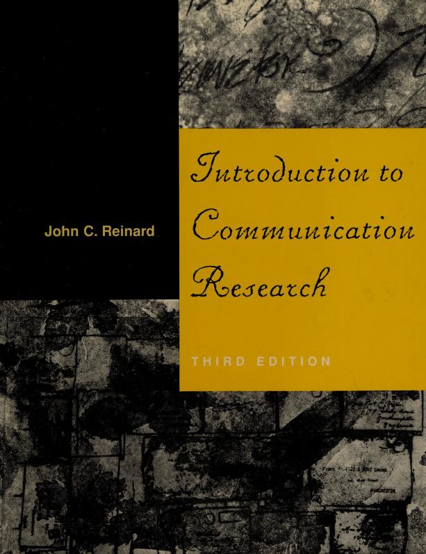 Introduction To Communication Research 3rd Edition John C Reinard