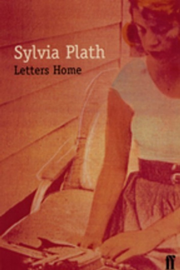 Letters Home Sylvia Plath