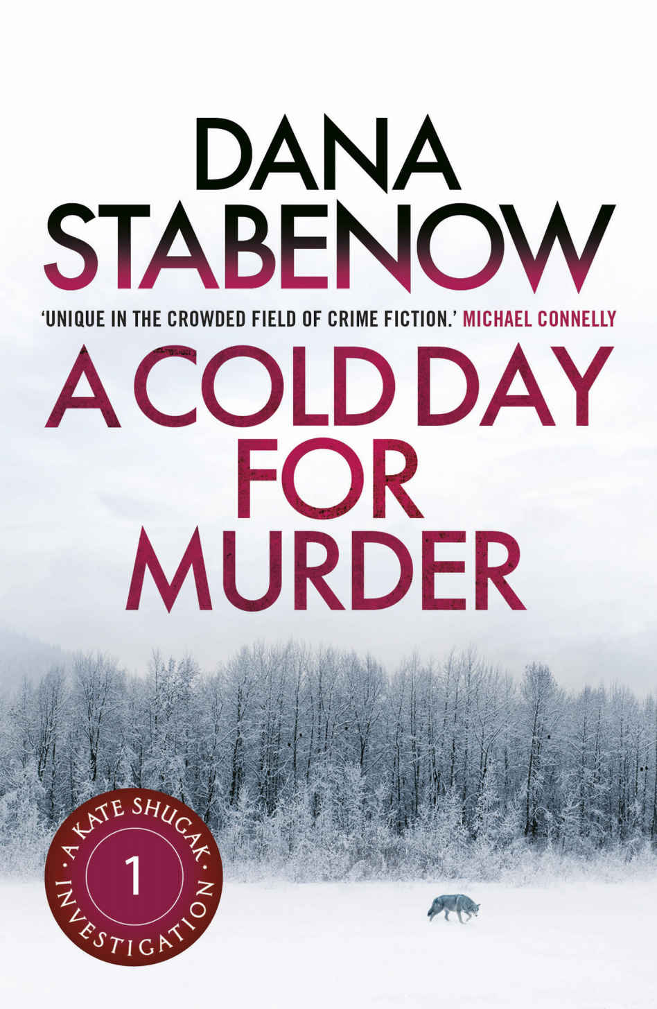 A Cold Day For Murder Kate Shugak 01 1st Edition Dana Stabenow