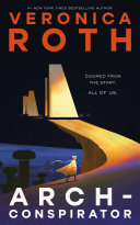 Archconspirator Veronica Roth