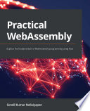 Practical Webassembly Sendil Kumar Nellaiyapen