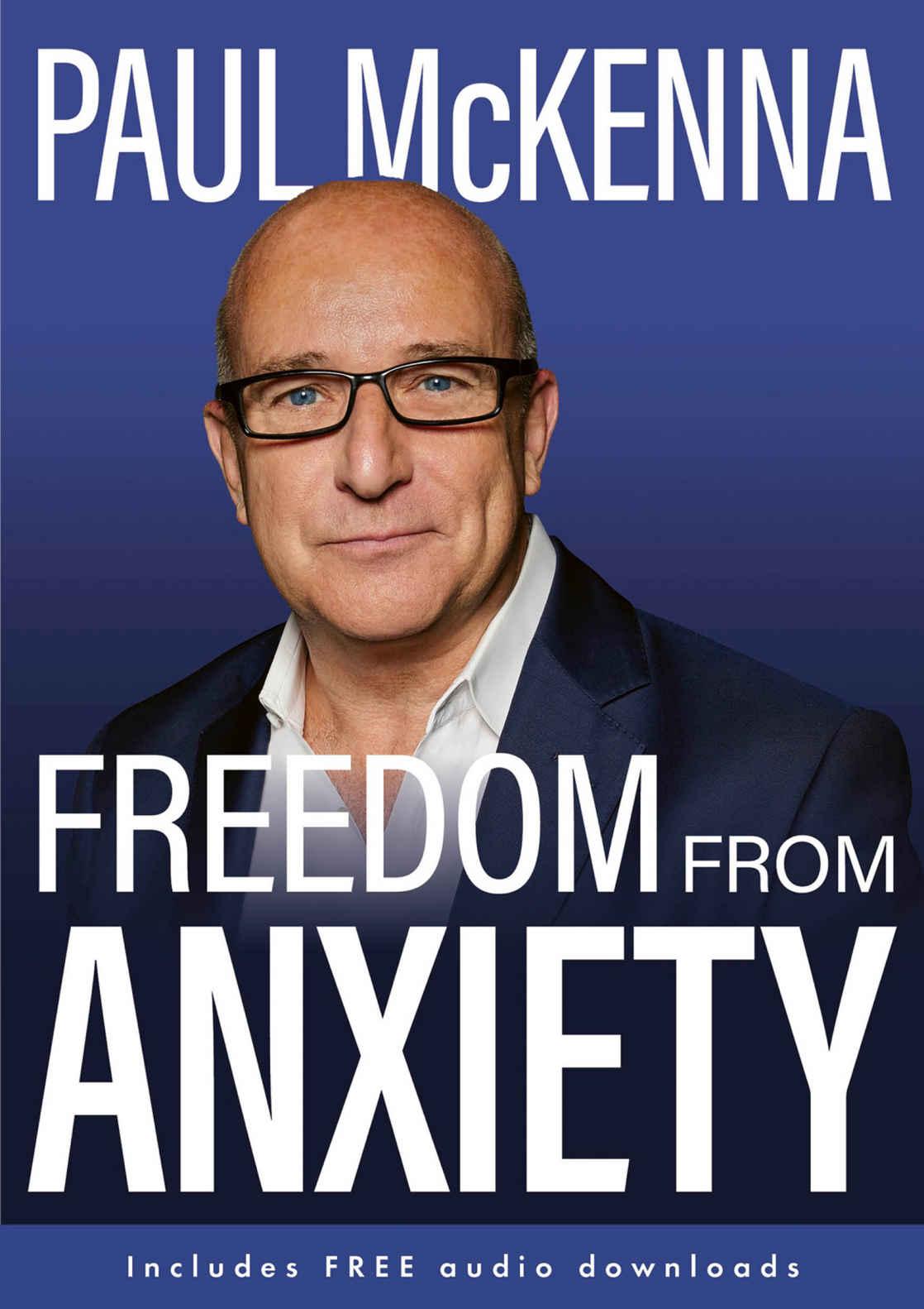 Freedom From Anxiety Paul Mckenna
