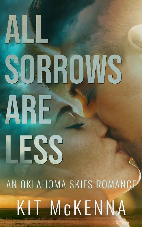 All Sorrows Are Less Oklahoma Skies Book 1 Kit Mckenna