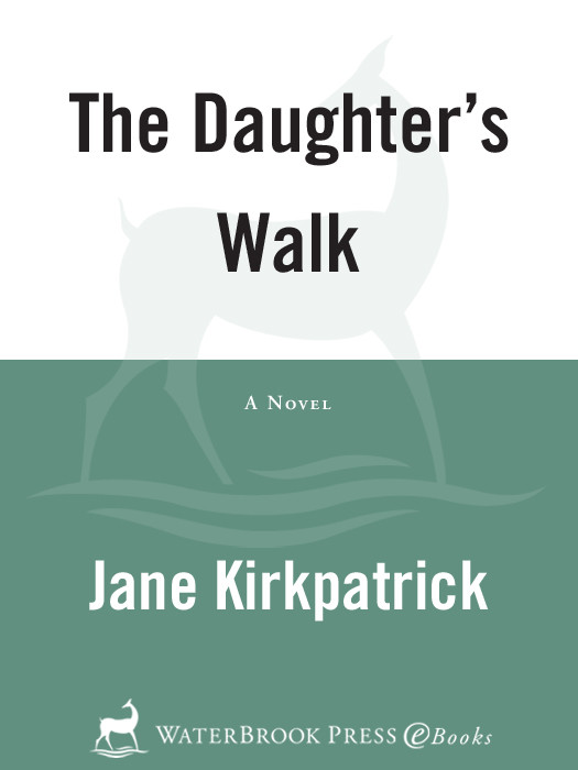 The Daughters Walk Jane Kirkpatrick