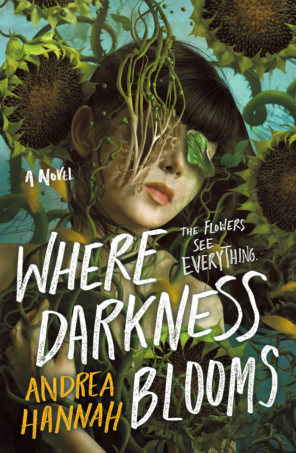Where Darkness Blooms 1st Edition Andrea Hannah