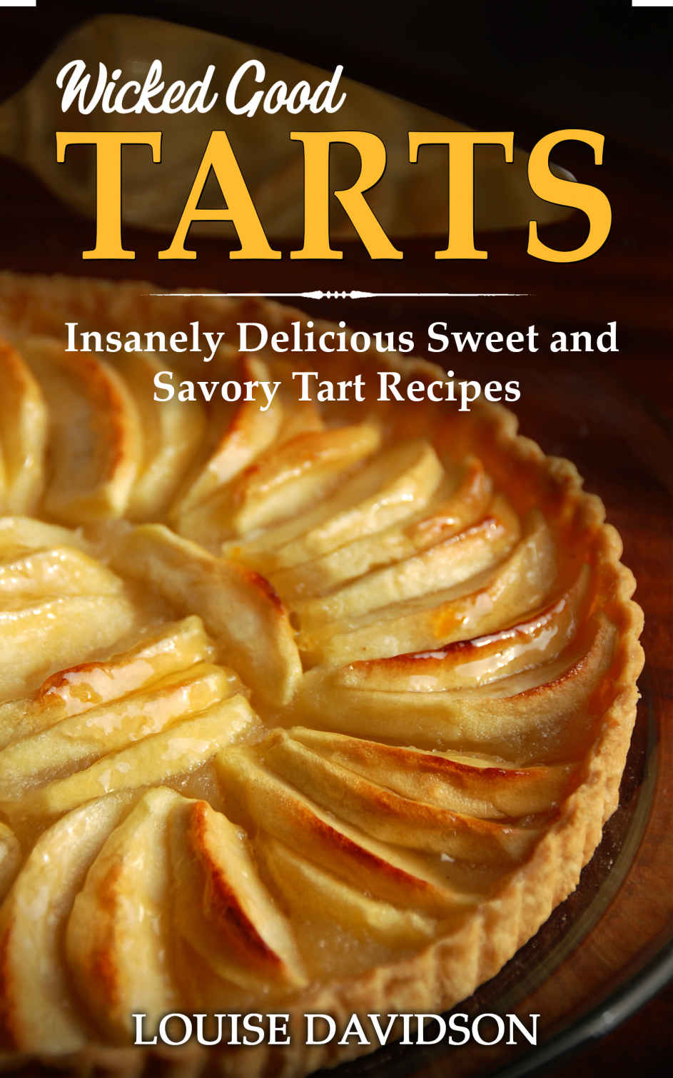 Wicked Good Tarts Davidson Louise