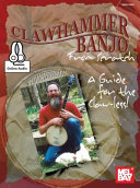 Clawhammer Banjo From Scratch Dan Levenson