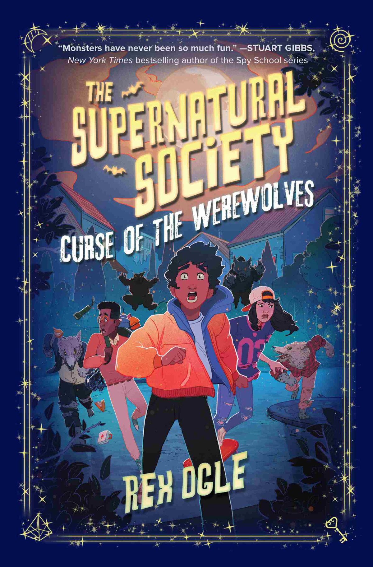 Curse Of The Werewolves The Supernatural Society 2 1st Edition Rex Ogle