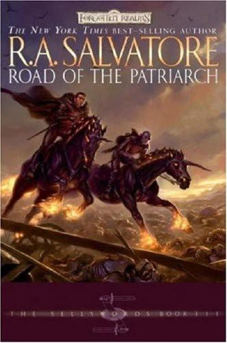 Road Of The Patriarch The Sellswords 3 Ra Salvatore