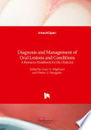 Diagnosis And Management Of Oral Lesions And Conditions Cesare Migliorati