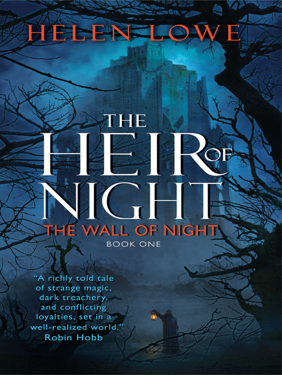 The Heir Of Night Wall Of Night Book 1 Helen Lowe