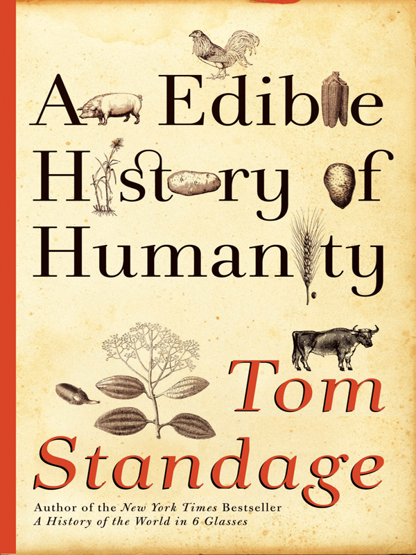 An Edible History Of Humanity 1st Edition Tom Standage