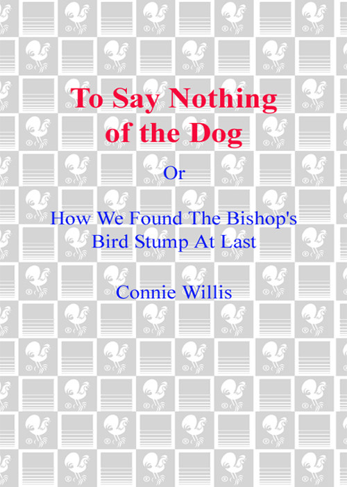 To Say Nothing Of The Dog Connie Willis