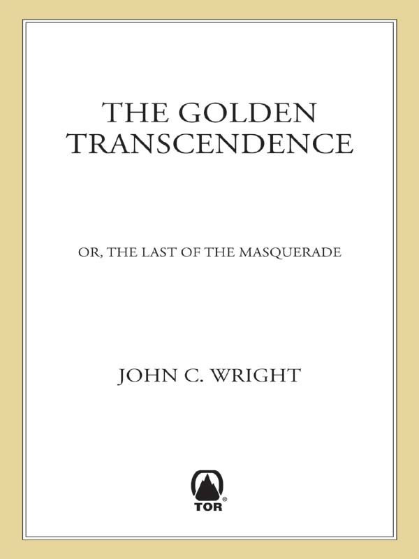 The Golden Transcendence John C Wright