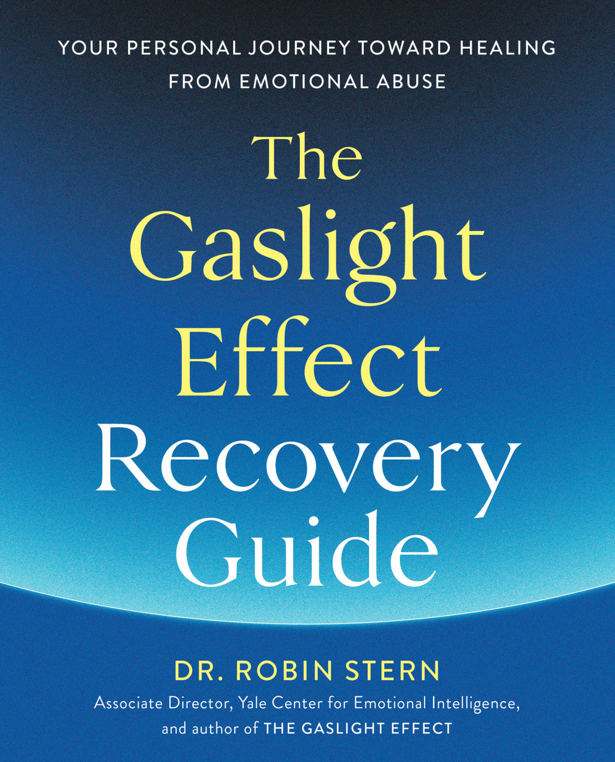 The Gaslight Effect Recovery Guide Dr Robin Stern