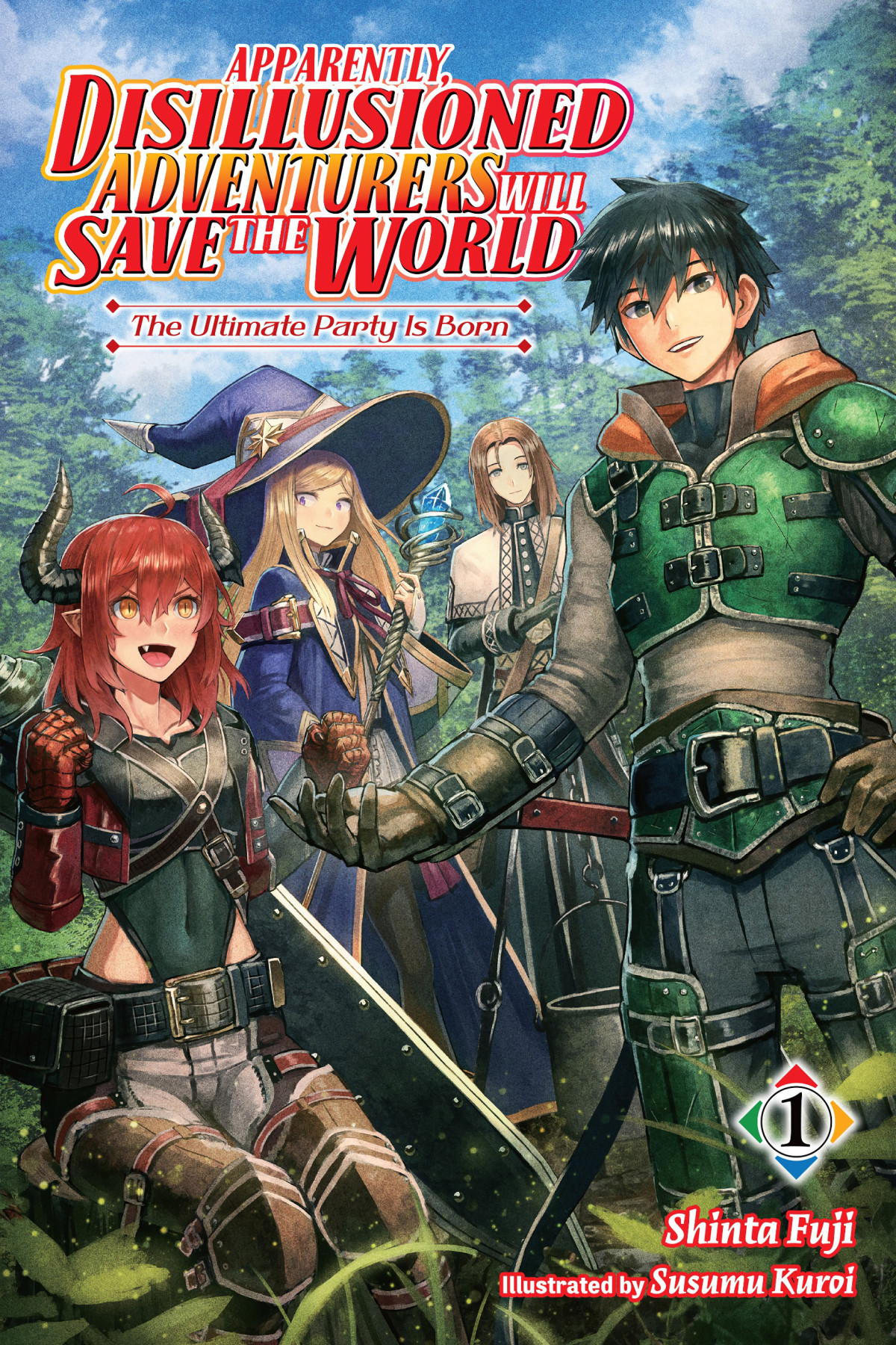 Apparently Disillusioned Adventurers Will Save The World Vol 1 Shinta Fuji And Susumu Kuroi