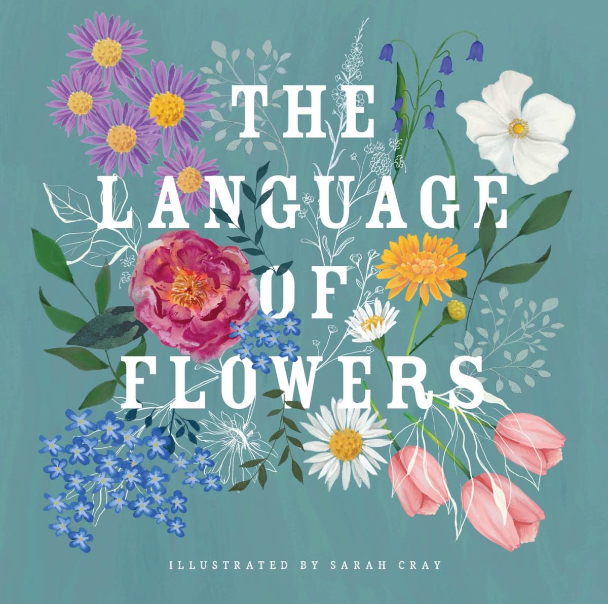 The Language Of Flowers Sarah Cray
