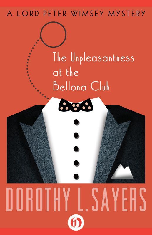 The Unpleasantness At The Bellona Club Lord Peter Wimsey 04 Dorothy L Sayers