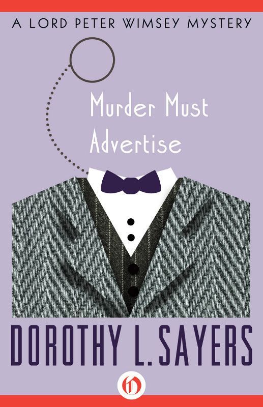 Murder Must Advertise Lord Peter Wimsey 08 Dorothy L Sayers