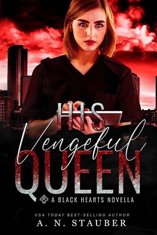 His Vengeful Queen A Black Hearts Novella An Stauber