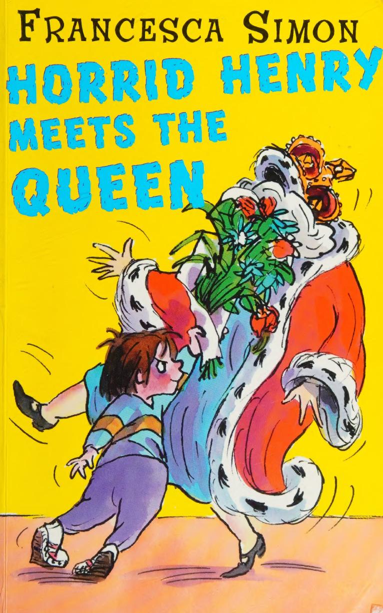 Horrid Henry Meets The Queen Francesca Simon