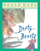 Dirty Beasts Roald Dahl
