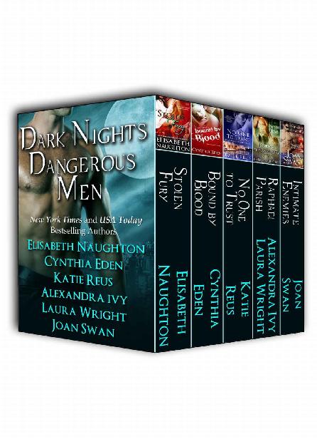 Dark Nights Dangerous Men Elisabeth Naughton Cynthia Eden Katie Reus Alexandra Ivy Laura Wright Joan Swan Skye Jordan