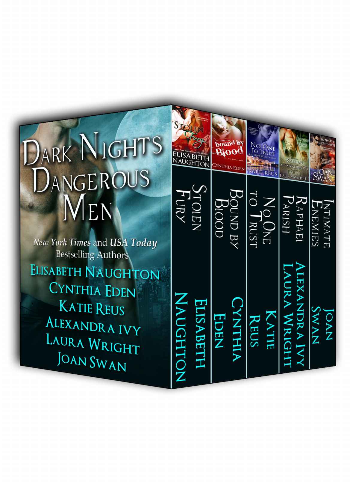 Dark Nights Dangerous Men 1st Edition Elisabeth Naughton Cynthia Eden Katie Reus Alexandra Ivy Laura Wright Joan Swan