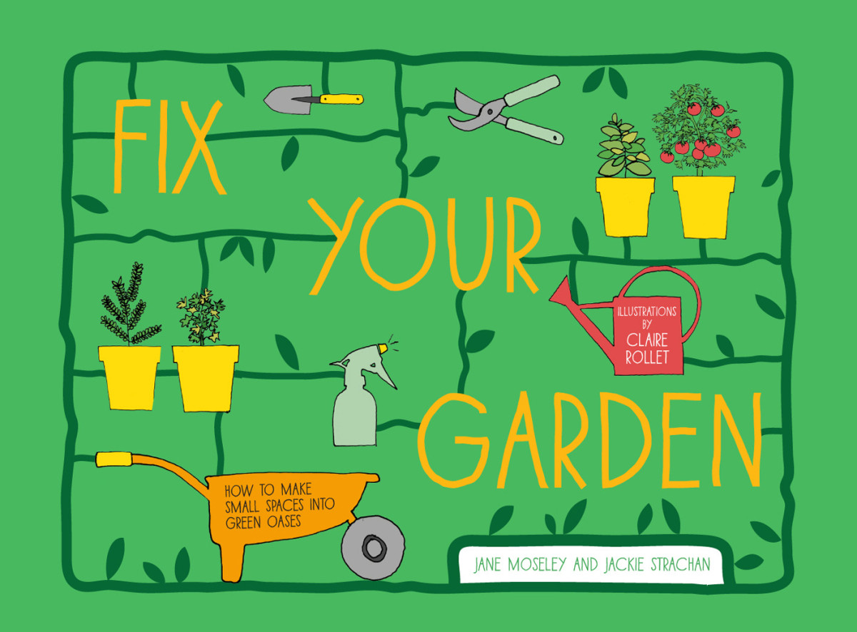 Fix Your Garden Jane Moseley Jackie Strachan