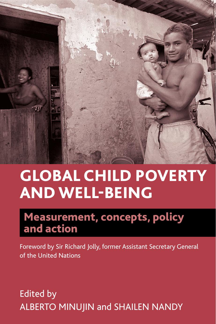 Global Child Poverty And Wellbeing Measurement Concepts Policy And Action 1st Shailen Nandy