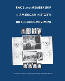 Race And Membership In American History The Eugenics Movement 3rd Facing History And Ourselves